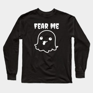 Fear Me Long Sleeve T-Shirt